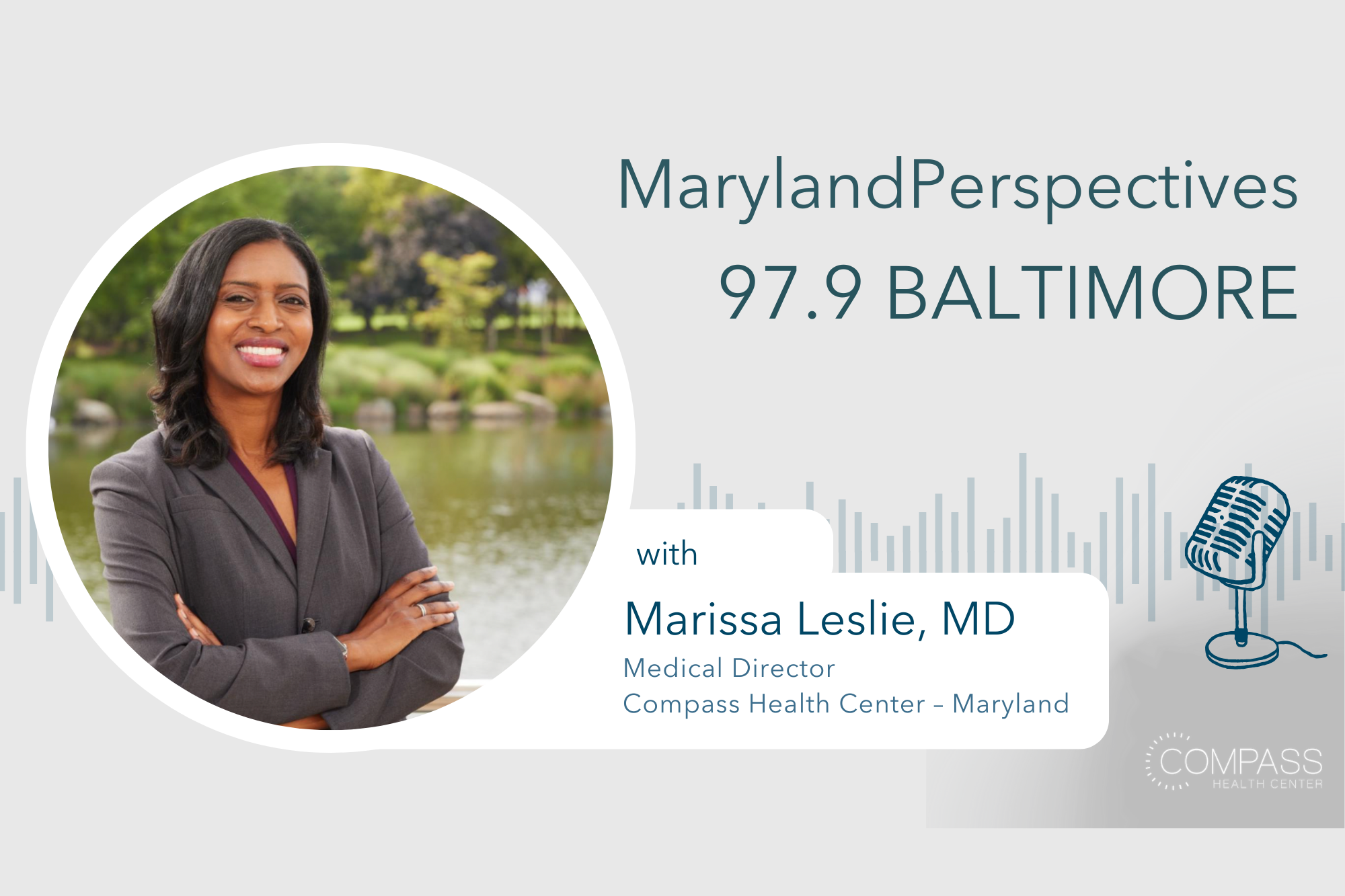 Listen Now: Compass Health Center's Dr. Marissa Leslie featured on 97.9’s Maryland Perspectives Radio - Compass Health Center