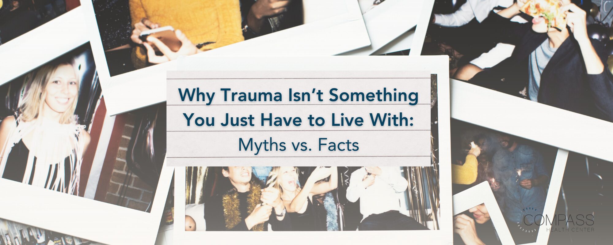 Why Trauma Isn’t Something You Just Have to Live With: Myths vs. Facts