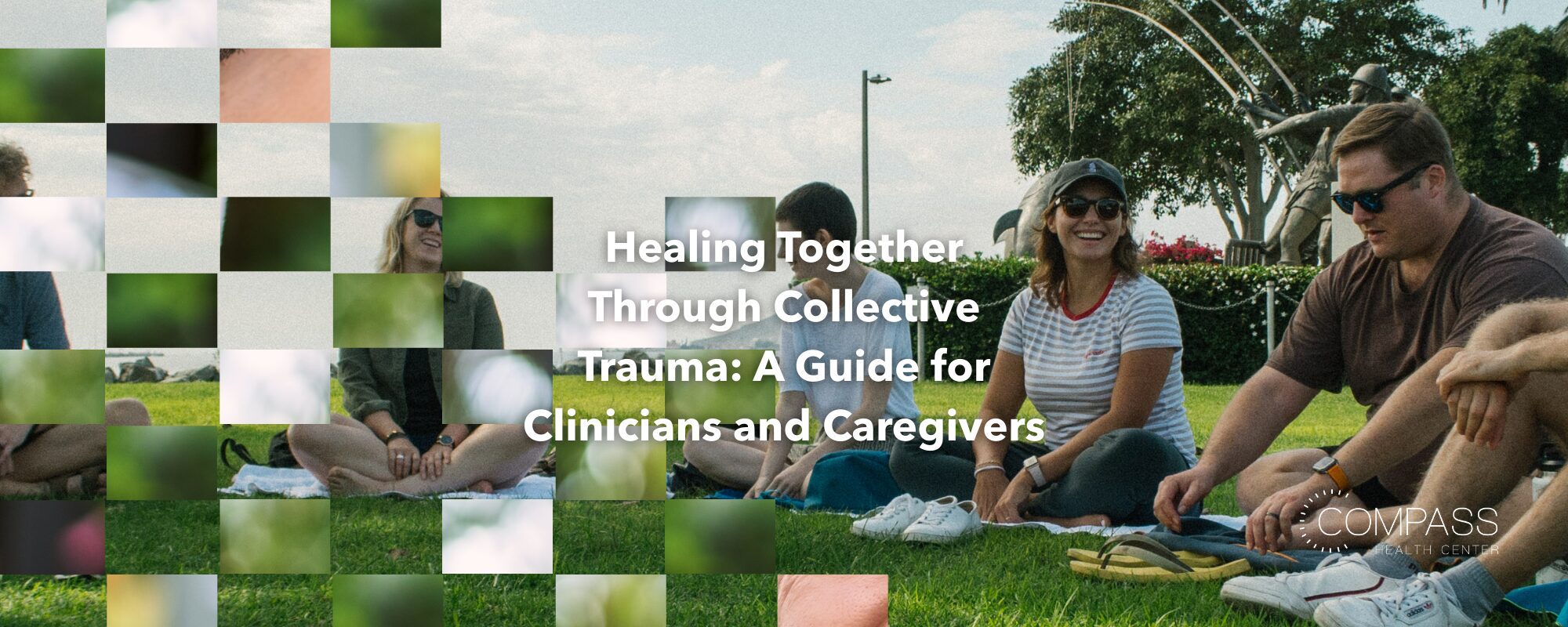 Healing Together Through Collective Trauma: A Guide for Clinicians and Caregivers