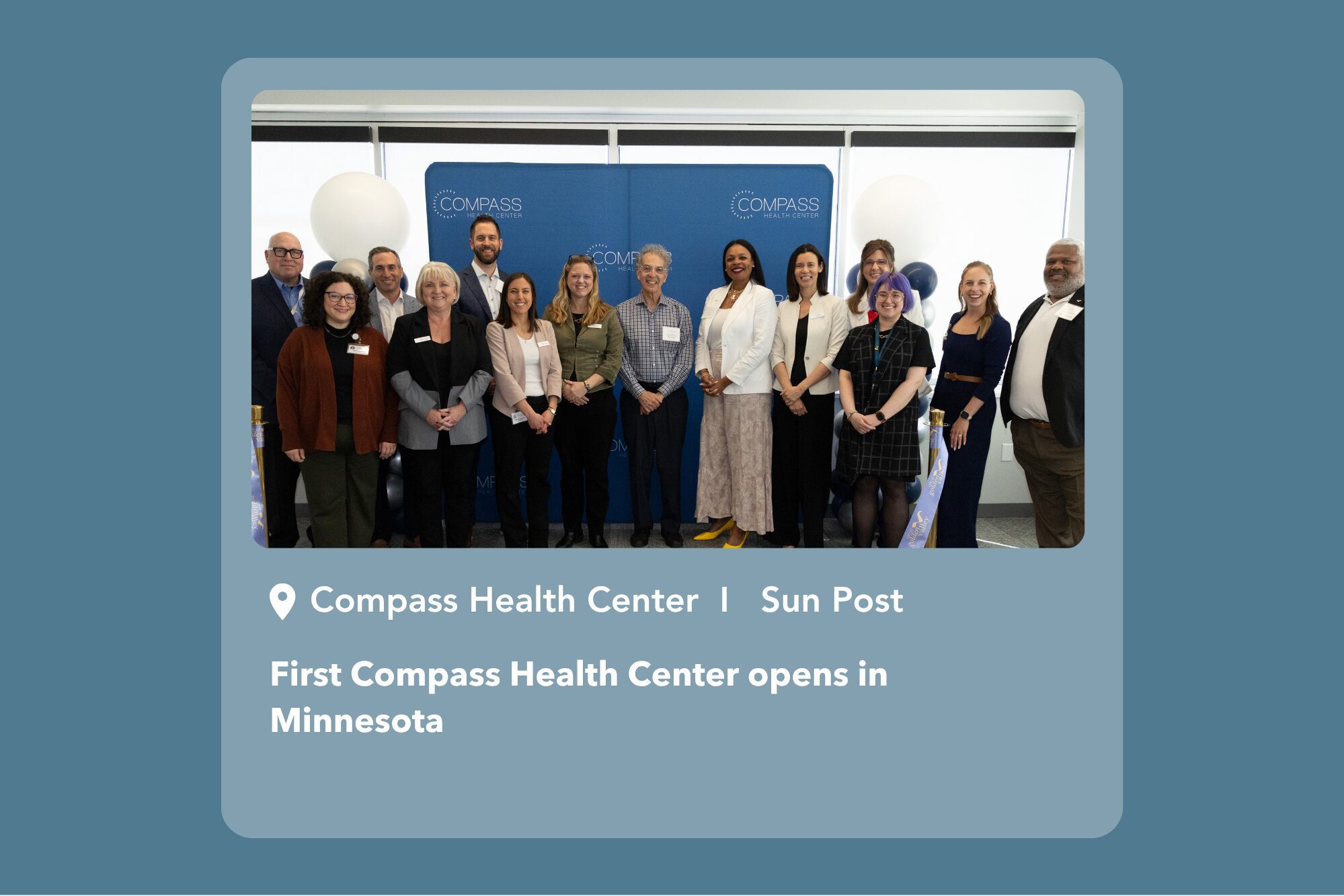 Featured in  Sun Post: First Compass Health Center opens in Minnesota - Compass Health Center