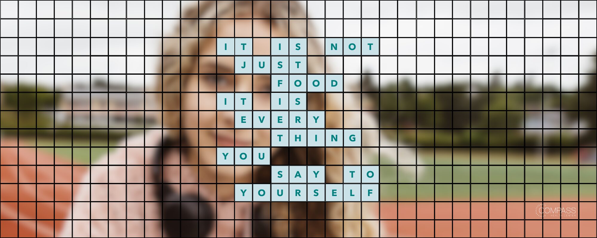 An image of a woman partially blocked by a crossword with the text "It is not just food it is everything you say to yourself."