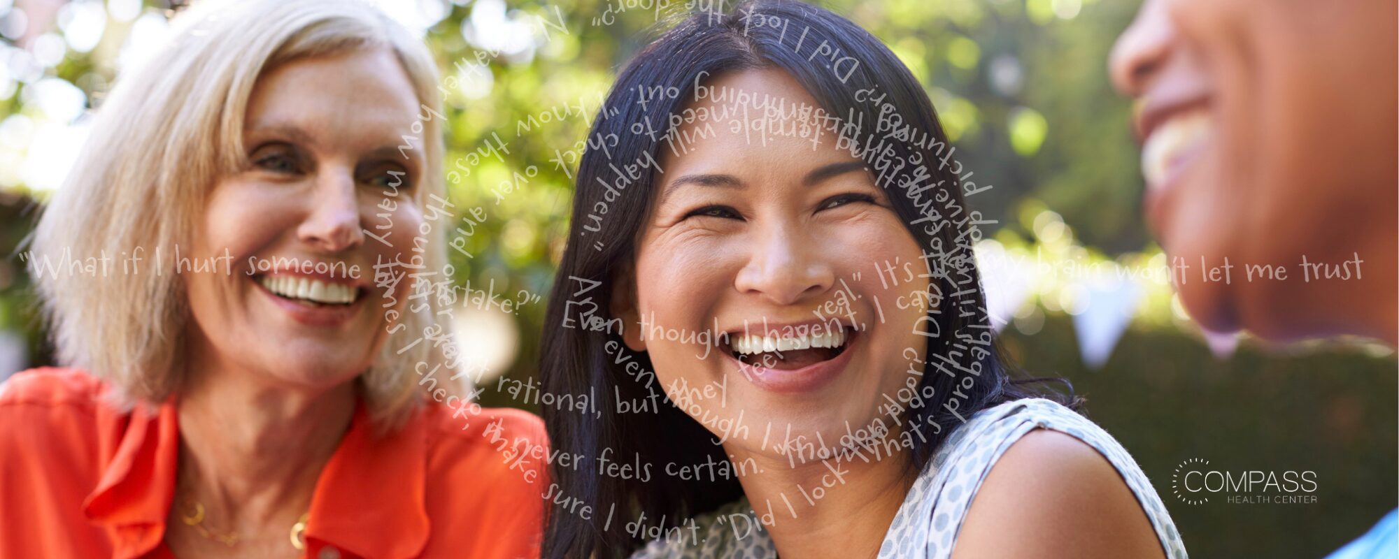 Three smiling older adults laugh together outdoors in a garden setting. Overlapping white handwritten text across the image repeats similar intrusive thought phrases: "What if I hurt someone," "my brain won't let me trust," "even though I haven't," "never feels certain," and "Did I lock the door?" The Compass Health Center logo appears in the bottom right corner.